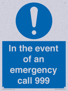 In the event of an emergency call 999
